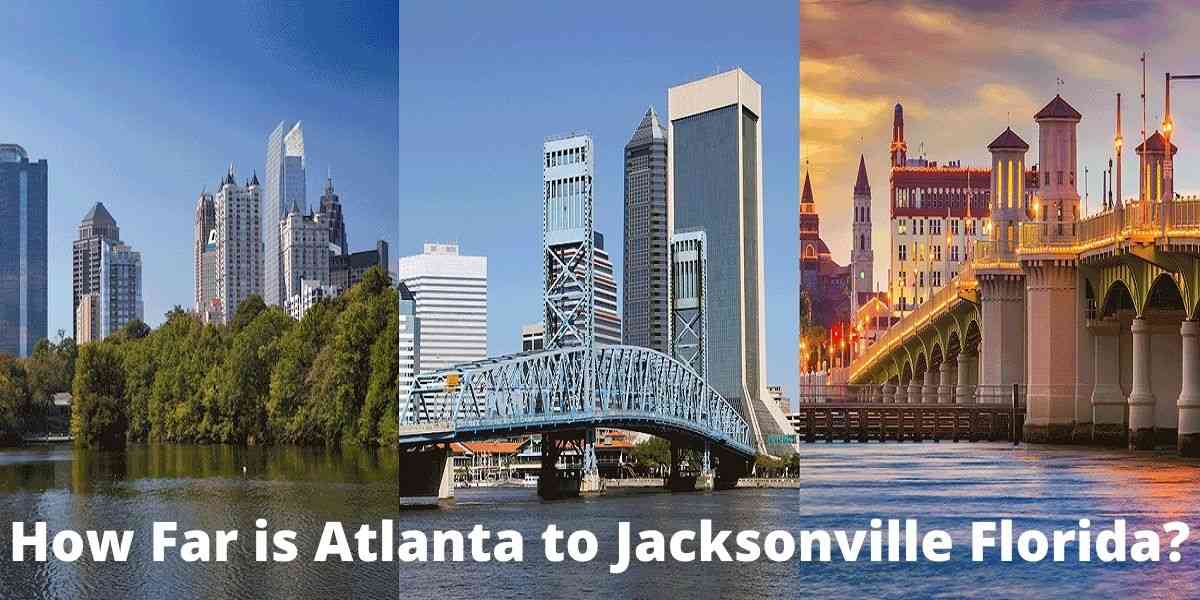 How to Cover the Distance from Jacksonville, FL, to Atlanta, GA?