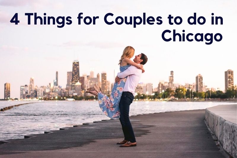 4 Things for Couples to do in Chicago