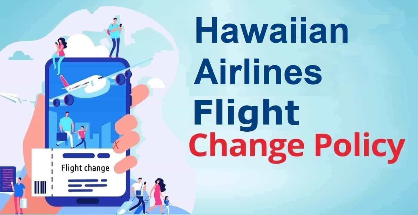 Hawaiian Airlines Flight Change