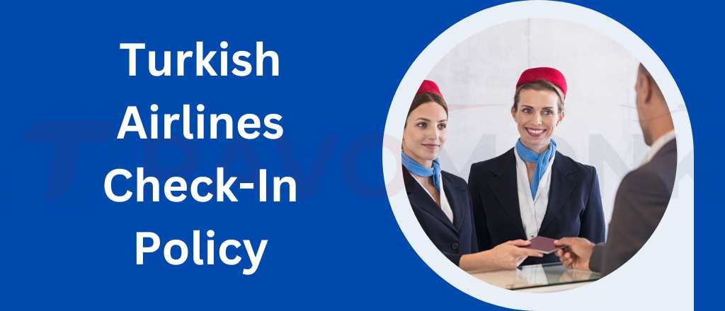 Turkish Airlines Check-In Policy